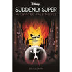 Picture of DISNEY SUDDENLY SUPER A TWISTED TALE NOVEL - JEN CALONITA